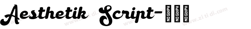 Aesthetik Script字体转换